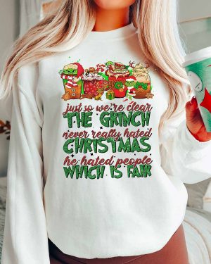 The Grinch never really hated Christmas – Christmas Sweatshirt
