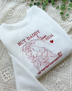 But Daddy I Love Him – Embroidered Shirt